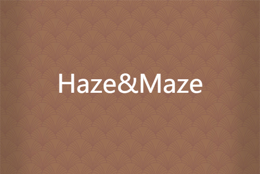 Haze&Maze Haze&Maze