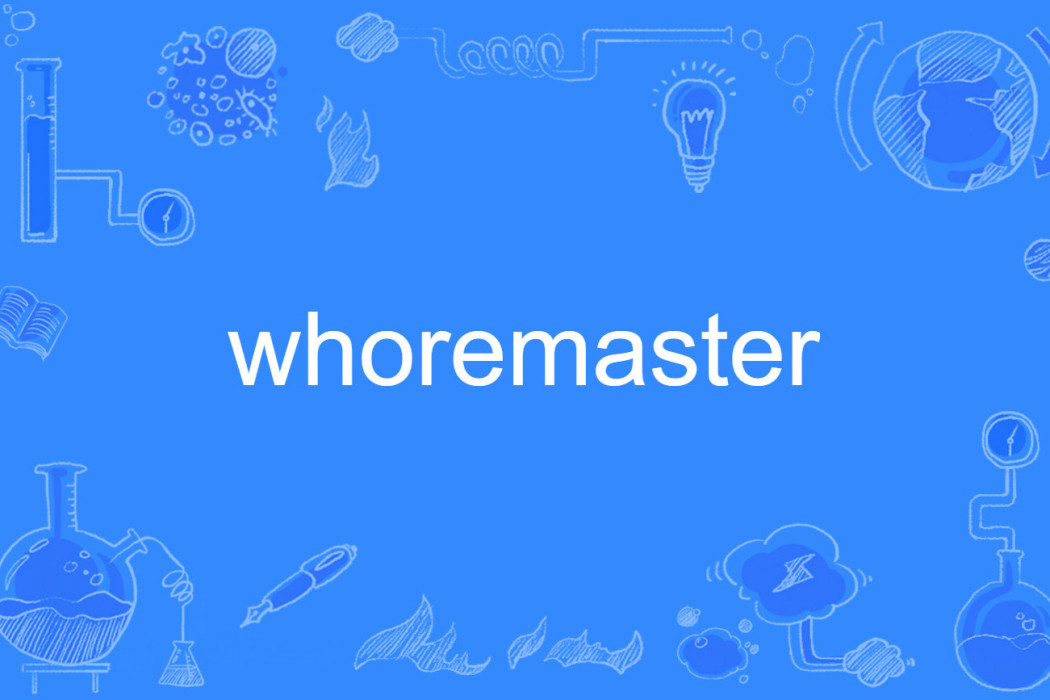 whoremaster whoremaster