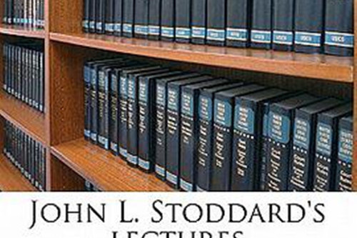 John L. Stoddard\x27s Lectures Volume 5 John L. Stoddard\x27s Lectures Volume 5