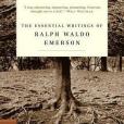 The Essential Writings of Ralph Waldo Emerson The Essential Writings of Ralph Waldo Emerson