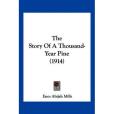 The Story of a Thousand-Year Pine(Mills, Enos Abijah著圖書)