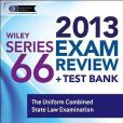 Wiley Series 66 Exam Review 2013 + Test Bank Wiley Series 66 Exam Review 2013 + Test Bank
