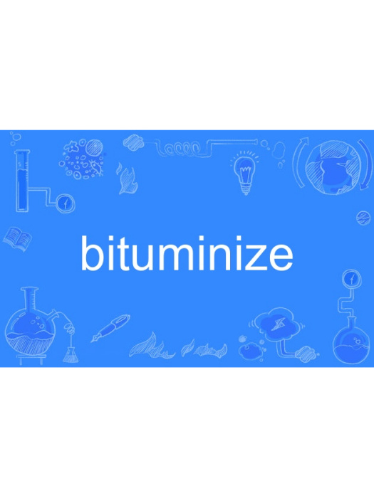 bituminize bituminize