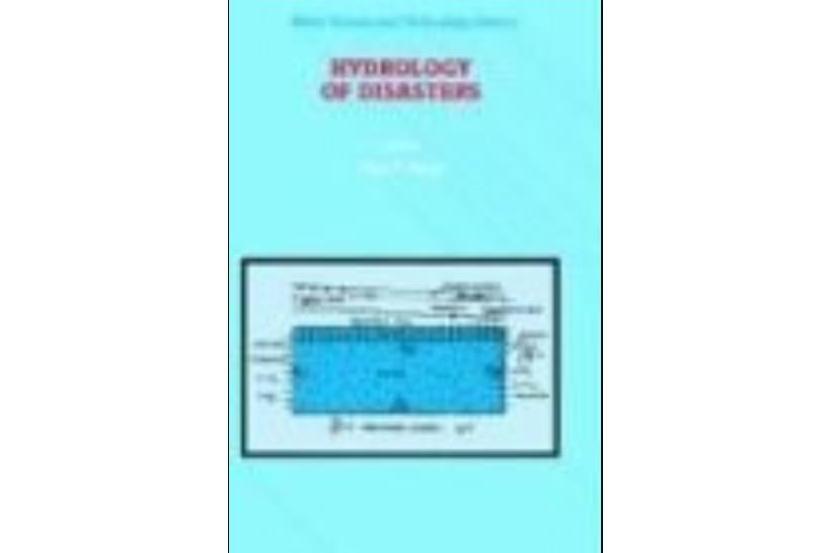 Hydrology of Disasters Hydrology of Disasters