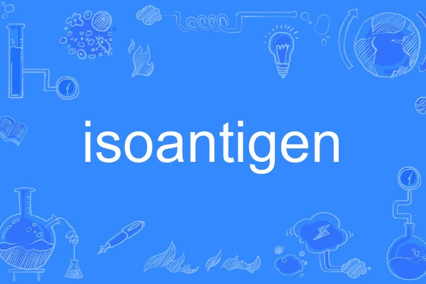 isoantigen isoantigen
