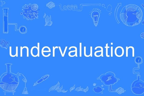 undervaluation undervaluation