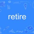 retire retire