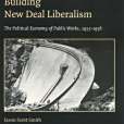 Building New Deal Liberalism Building New Deal Liberalism