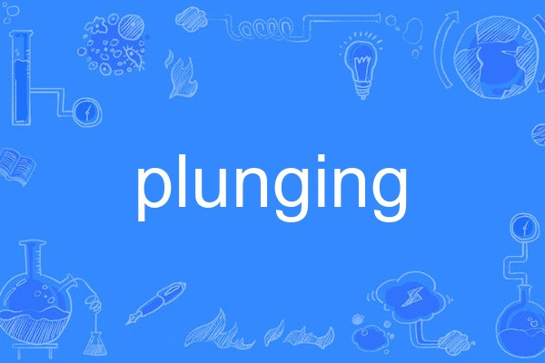 plunging plunging