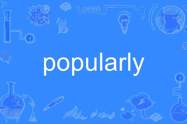popularly popularly