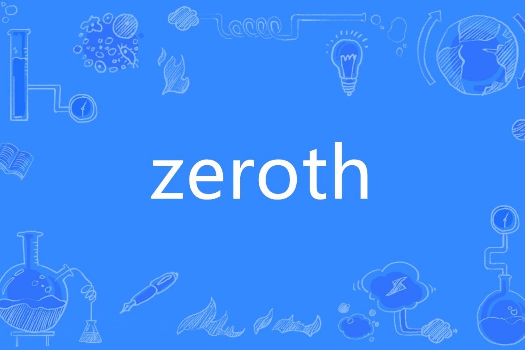 ZEROTH ZEROTH