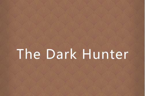 The Dark Hunter The Dark Hunter