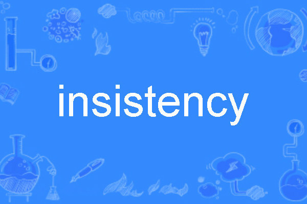 insistency