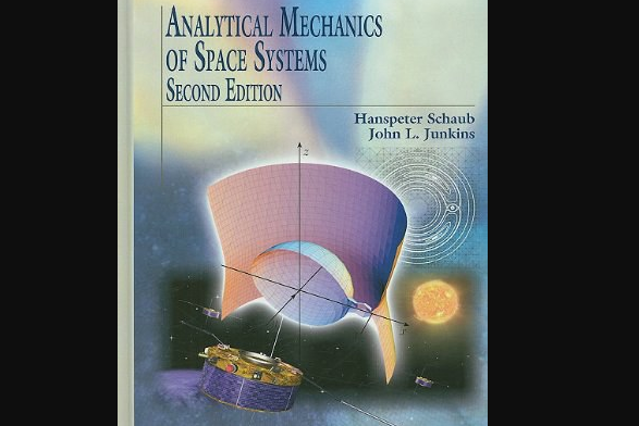 Analytical Mechanics of Space Systems Analytical Mechanics of Space Systems