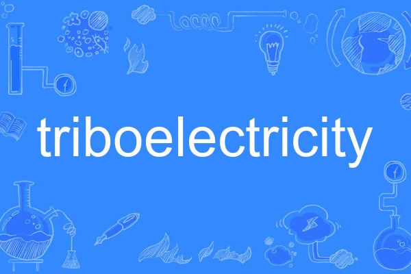 triboelectricity triboelectricity