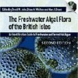 The Freshwater Algal Flora of the British Isles The Freshwater Algal Flora of the British Isles