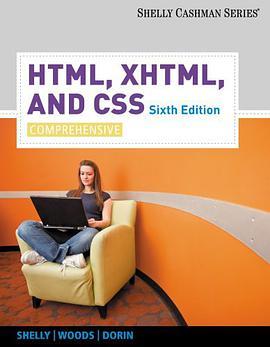 HTML, XHTML, and CSS(Shelly, Gary B.; Woods, Denise M.; Dorin, William J.著圖書) HTML, XHTML, and CSS(Shelly, Gary B.; Woods, Denise M.; Dorin, William J.著圖書)