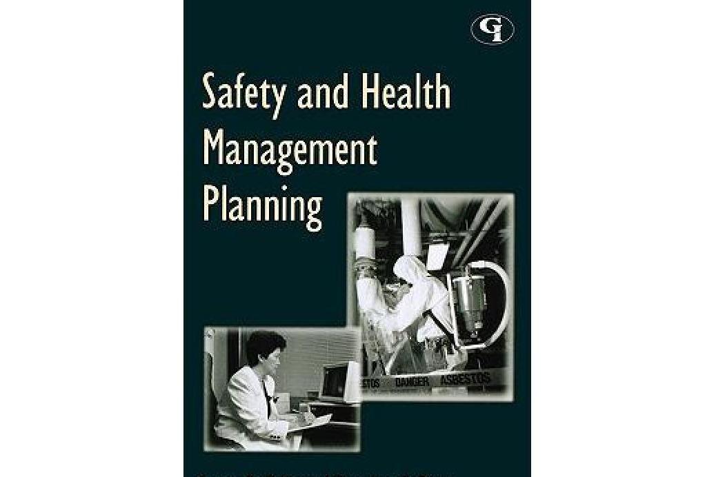 Safety and Health Management Planning Safety and Health Management Planning