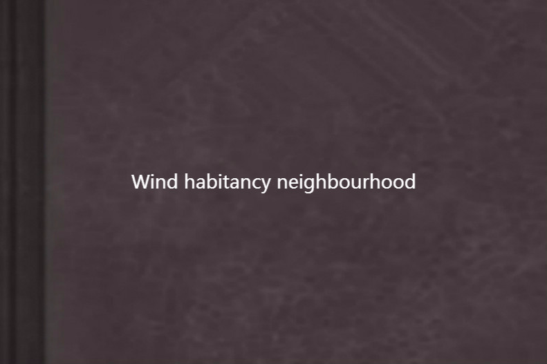 Wind habitancy neighbourhood Wind habitancy neighbourhood