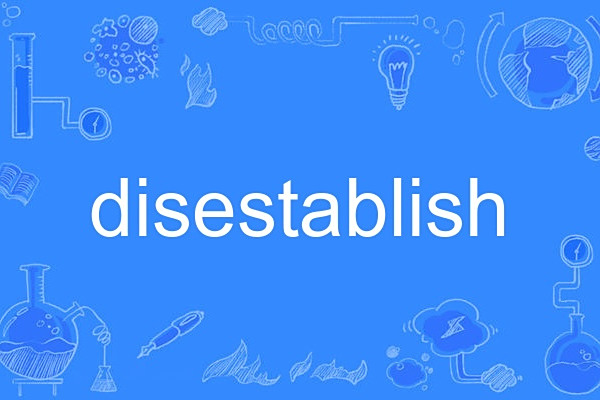disestablish disestablish