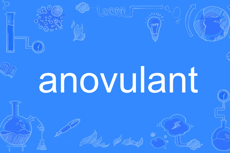 anovulant anovulant