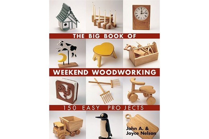 The Big Book of Weekend Woodworking The Big Book of Weekend Woodworking
