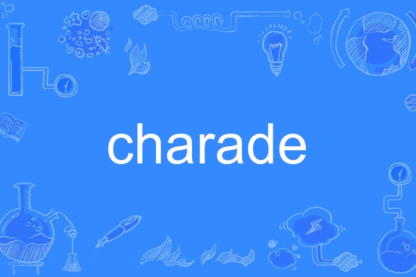 Charade Charade