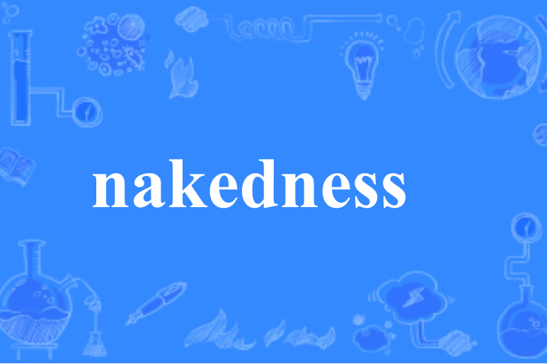 nakedness nakedness