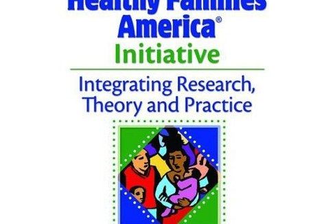 The Healthy Families America Initiative The Healthy Families America Initiative