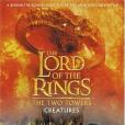 The \x22Two Towers\x22 Creatures Guide (\x22Lord of the Rings\x22) The \x22Two Towers\x22 Creatures Guide (\x22Lord of the Rings\x22)