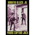 Young Captain Jack or, The Son of a Soldier Young Captain Jack or, The Son of a Soldier