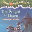 The Knight at Dawn Magic Tree House #2 Paperback The Knight at Dawn Magic Tree House #2 Paperback