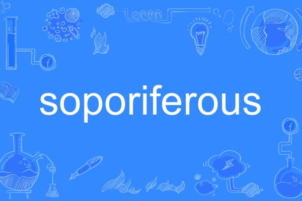 soporiferous soporiferous