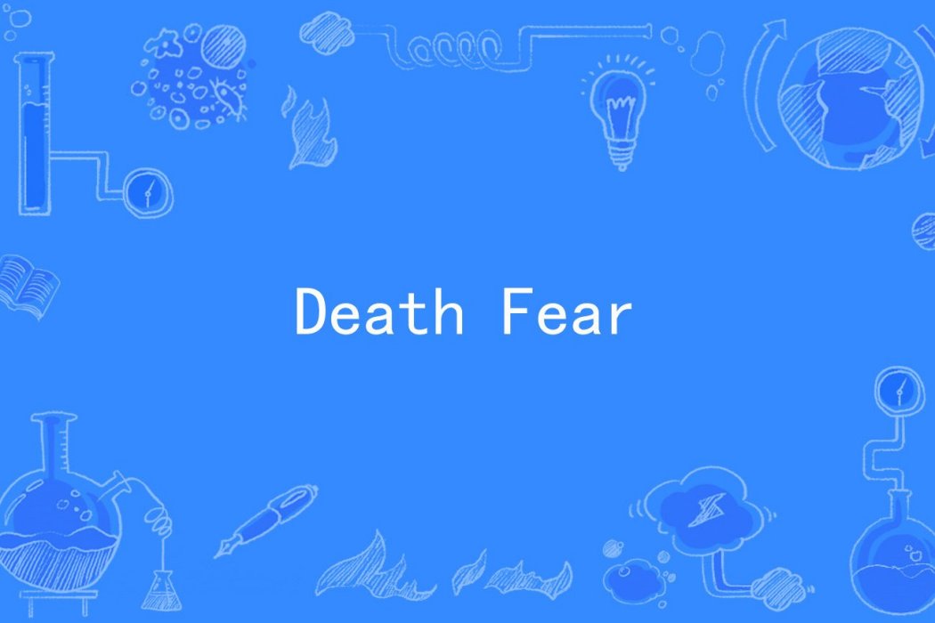 Death Fear Death Fear