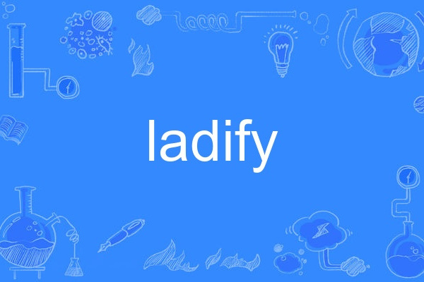 ladify ladify