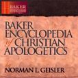 Baker Encyclopedia of Christian Apologetics Baker Encyclopedia of Christian Apologetics