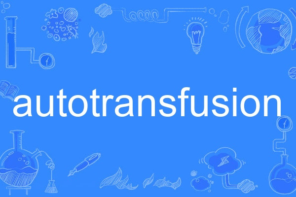 autotransfusion autotransfusion