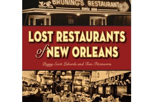 Lost Restaurants of New Orleans Lost Restaurants of New Orleans