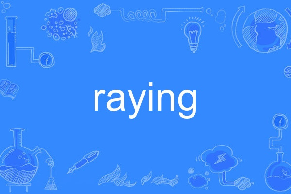 raying raying