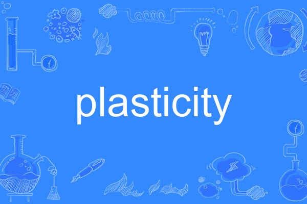 plasticity plasticity