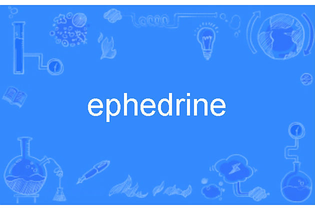 ephedrine