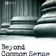 Beyond Common Sense Beyond Common Sense