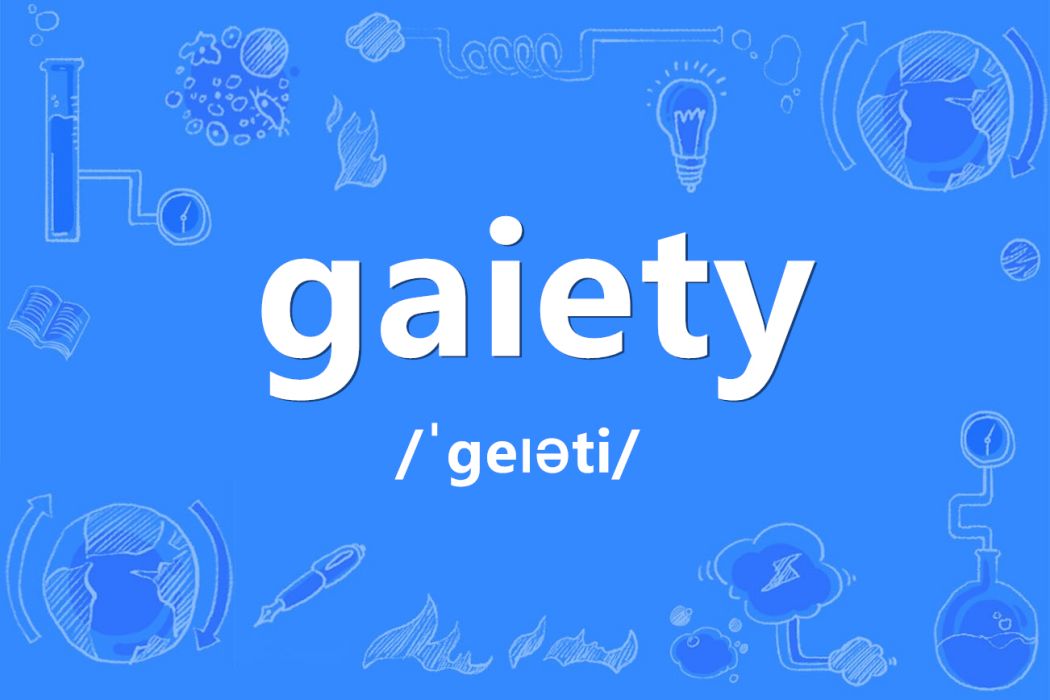 gaiety gaiety