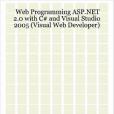 Web Programming ASP.NET 2.0 with C# and Visual Studio 2005 Web Programming ASP.NET 2.0 with C# and Visual Studio 2005