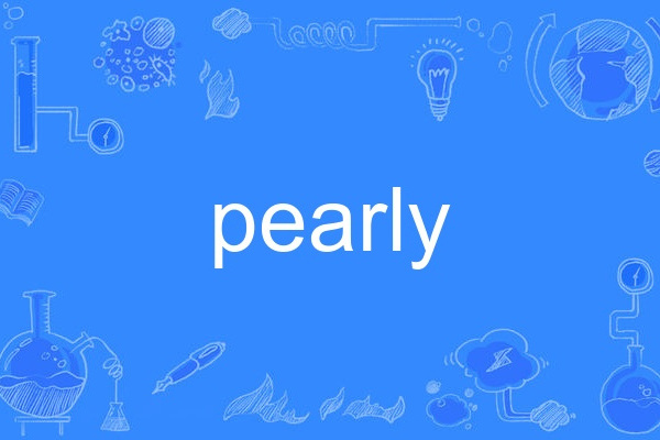 pearly pearly