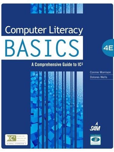 Computer Literacy BASICS Computer Literacy BASICS