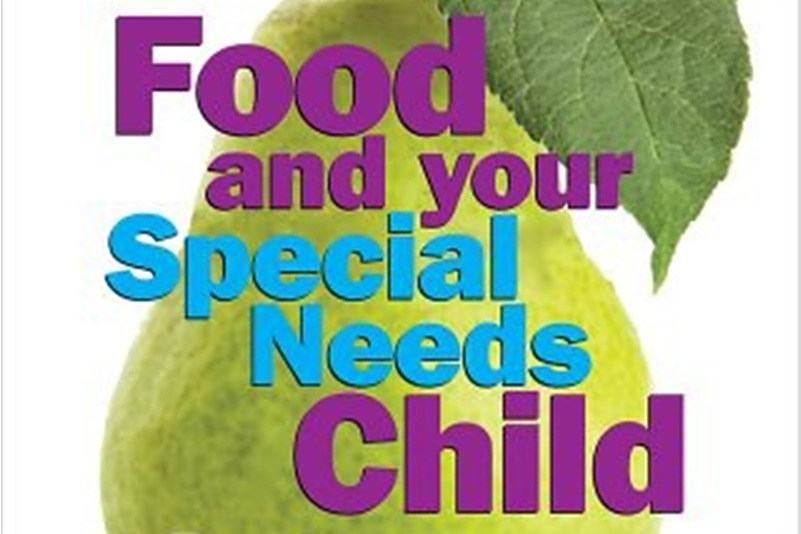 Food and Your Special Needs Child Food and Your Special Needs Child