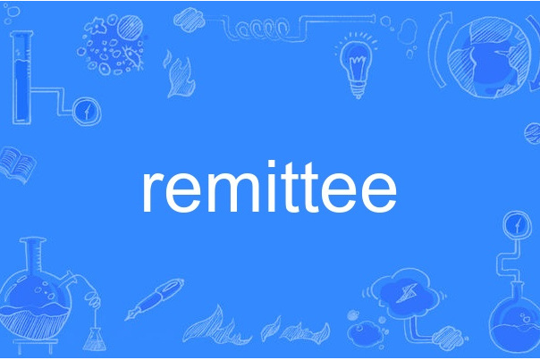 remittee remittee