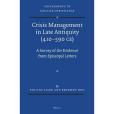 Crisis Management in Late Antiquity Crisis Management in Late Antiquity