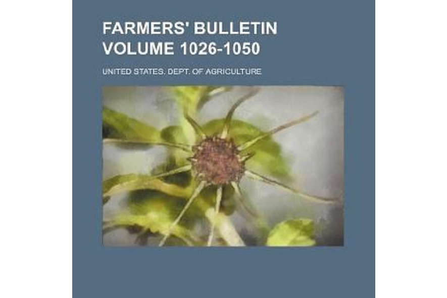Farmers\x27 Bulletin Volume 1026-1050 Farmers\x27 Bulletin Volume 1026-1050